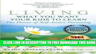 New Book Living What You Want Your Kids to Learn: The Power of Self-Aware Parenting