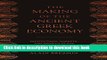 [Popular] The Making of the Ancient Greek Economy: Institutions, Markets, and Growth in the