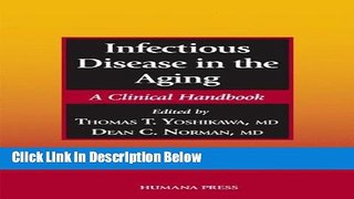 Ebook Infectious Disease in the Aging: A Clinical Handbook Free Online