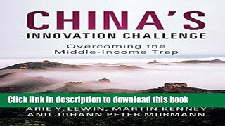 [Popular] China s Innovation Challenge: Overcoming the Middle-Income Trap Paperback Collection