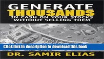 [Popular] Generate Thousands in Cash on Your Stocks Without Selling Them Hardcover Free