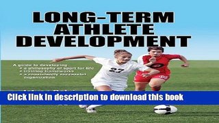 [Download] Long-Term Athlete Development Hardcover Free