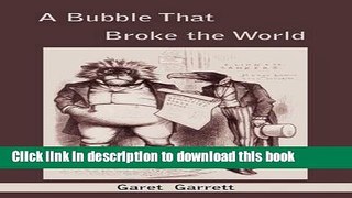 [Popular] A Bubble that Broke the World Hardcover Free