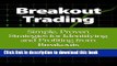 [Popular] Breakout Trading: Simple, Proven Strategies for Identifying and Profiting from Breakouts