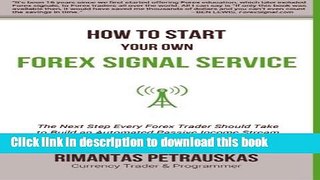 [Popular] How to Start Your Own Forex Signal Service: The Next Step Every Forex Trader Should Take