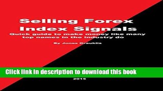 [Popular] Selling Forex Index Signals: Quick guide to make 4-5 figures a month without any risk