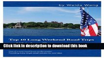 [Download] Top 10 Long Weekend Road Trips to USA from Toronto Hardcover Collection