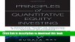 [Popular] Principles of Quantitative Equity Investing: A Complete Guide to Creating, Evaluating,