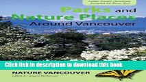 [Download] Parks and Nature Places Around Vancouver Hardcover Collection