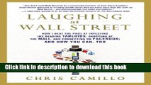 [Popular] Laughing at Wall Street: How I Beat the Pros at Investing (by Reading Tabloids, Shopping