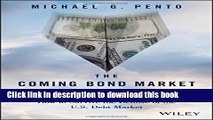 [Popular] The Coming Bond Market Collapse: How to Survive the Demise of the U.S. Debt Market