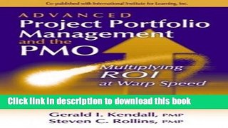 [Popular] Advanced Project Portfolio Management and the Pmo: Multiplying Roi at Warp Speed