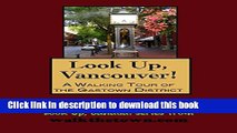 [Download] A Walking Tour of Vancouver, British Columbia - Gastown District (Look Up, Canada!)