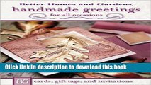 [Download] Handmade Greetings for All Occasions: 85 Cards, Gift Tags, and Invitations (Better