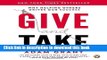 [Popular] Give and Take: Why Helping Others Drives Our Success Paperback Online