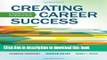 [Popular] Creating Career Success: A Flexible Plan for the World of Work (Explore Our New Career