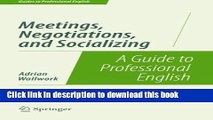 [Popular] Meetings, Negotiations, and Socializing: A Guide to Professional English Hardcover