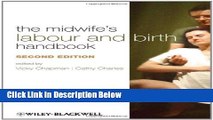 Ebook The Midwife s Labour and Birth Handbook Full Online