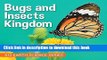[Read PDF] Bugs and Insects Kingdom : K12 Earth Science Series: Insects for Kids (Children s