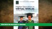 FAVORIT BOOK Higher Education in Virtual Worlds: Teaching and Learning in Second Life