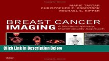Ebook Breast Cancer Imaging: A Multidisciplinary, Multimodality Approach, 1e Free Online