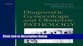 Ebook Diagnostic Gynecologic and Obstetric Pathology, 1e Free Download