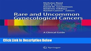 Books Rare and Uncommon Gynecological Cancers: A Clinical Guide Full Download