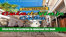 [Download] Guia de Viaje Cuba 2014: Tiendas, Restaurantes, Atracciones y Vida Nocturna Paperback