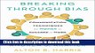 [Popular] Breaking Through Bias: Communication Techniques for Women to Succeed at Work Paperback