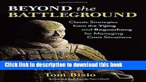 [Popular] Beyond the Battleground: Classic Strategies from the Yijing and Baguazhang for Managing