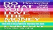 [Popular] Do What You Love, The Money Will Follow: Discovering Your Right Livelihood Paperback