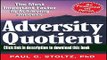 [Popular] Adversity Quotient: Turning Obstacles into Opportunities Hardcover Free