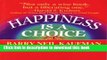 [Popular] Happiness Is a Choice Hardcover Online