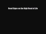 Ebooks Road Signs on the High Road of Life# [Free]