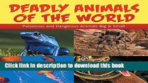 [Read PDF] Deadly Animals Of The World: Poisonous and Dangerous Animals Big   Small: Wildlife