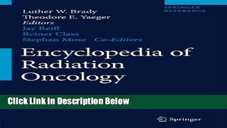 Books Encyclopedia of Radiation Oncology (Springer Reference) Full Online