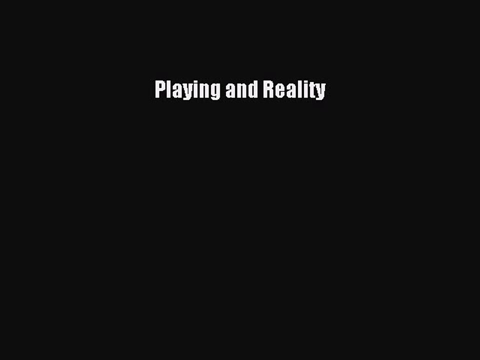 Ebooks Playing and Reality# [Free]