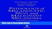 Books Pathology of Melanocytic Nevi and Malignant Melanoma Free Online