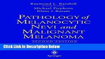 Books Pathology of Melanocytic Nevi and Malignant Melanoma Free Online