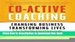 [Popular] Co-Active Coaching: Changing Business, Transforming Lives Hardcover Collection
