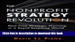 [Download] The Nonprofit Strategy Revolution: Real-Time Strategic Planning in a Rapid-Response