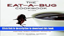 [Read PDF] The Eat-a-Bug Cookbook, Revised: 40 Ways to Cook Crickets, Grasshoppers, Ants, Water