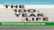 [Popular] The 100-Year Life: Living and working in an age of longevity Paperback Online