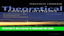 [Download] Theoretical Concepts in Physics: An Alternative View of Theoretical Reasoning in