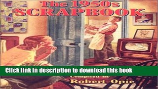 [PDF] The 1950s Scrapbook (Best of the Decade Series) Full Online