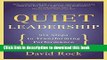 [Popular] Quiet Leadership: Six Steps to Transforming Performance at Work Hardcover Online
