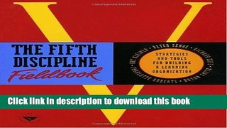 [Popular] The Fifth Discipline Fieldbook: Strategies and Tools for Building a Learning