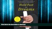 FAVORIT BOOK Hold Fast to Dreams: A College Guidance Counselor, His Students, and the Vision of a