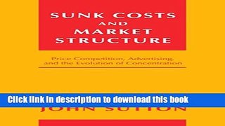 [Popular] Sunk Costs and Market Structure: Price Competition, Advertising, and the Evolution of