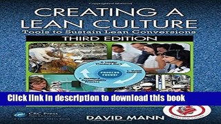 [Popular] Creating a Lean Culture: Tools to Sustain Lean Conversions, Third Edition Hardcover Online